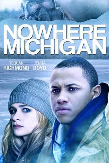 Постер к фильму «Nowhere, Michigan»