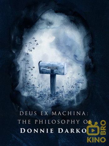 Постер до фільму «Deus ex Machina: The Philosophy of 'Donnie Darko'»