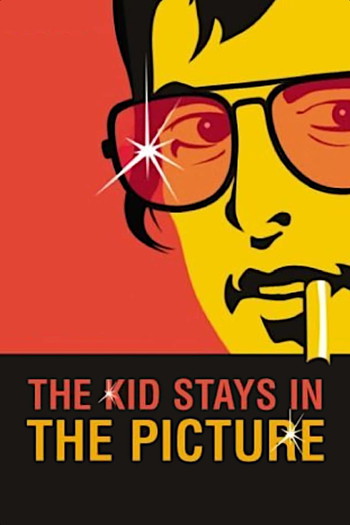 Poster for the movie «The Kid Stays in the Picture»