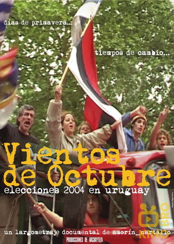 Poster for the movie «The Way the Wind Blows in October. The 2004 Election in Uruguay»