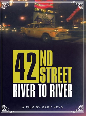 Poster for the movie «42nd Street: River to River»