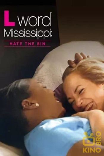 Poster for the movie «The L Word Mississippi: Hate the Sin»