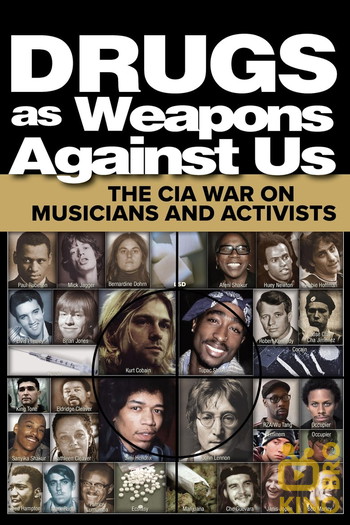 Poster for the movie «Drugs as Weapons Against Us: The CIA War on Musicians and Activists»