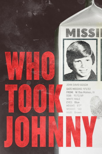 Постер до фільму «Who Took Johnny»