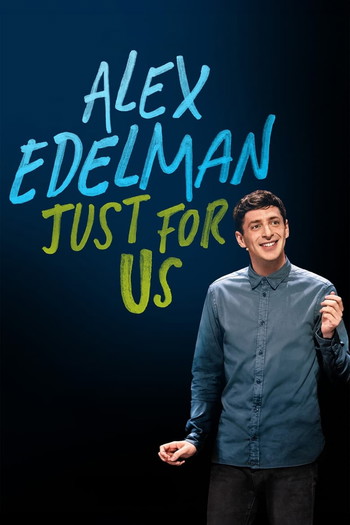 Poster for the movie «Alex Edelman: Just for Us»