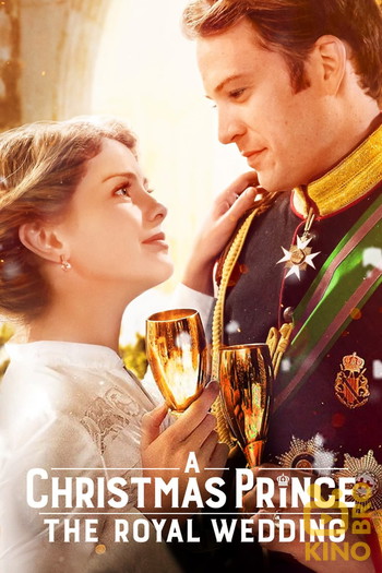 Poster for the movie «A Christmas Prince: The Royal Wedding»