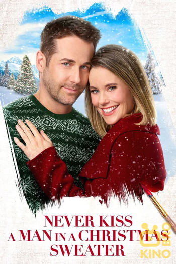 Poster for the movie «Never Kiss a Man in a Christmas Sweater»