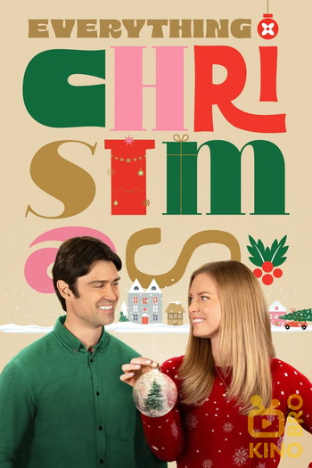 Poster for the movie «Everything Christmas»