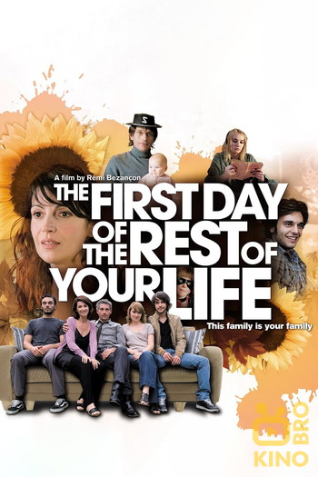 Poster for the movie «The First Day of the Rest of Your Life»