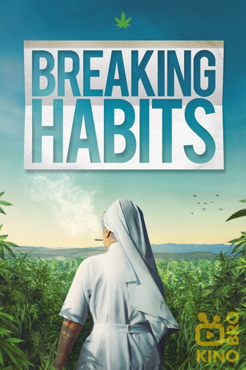 Poster for the movie «Breaking Habits»