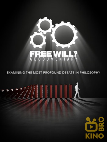 Poster for the movie «Free Will? A Documentary»