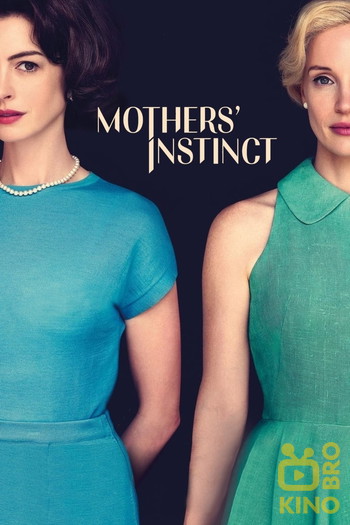 Poster for the movie «Mothers' Instinct»