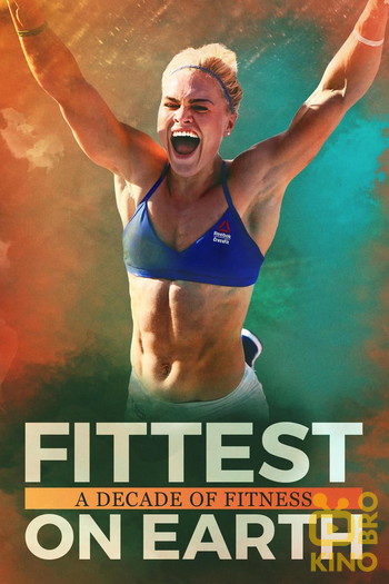 Poster for the movie «Fittest on Earth: A Decade of Fitness»