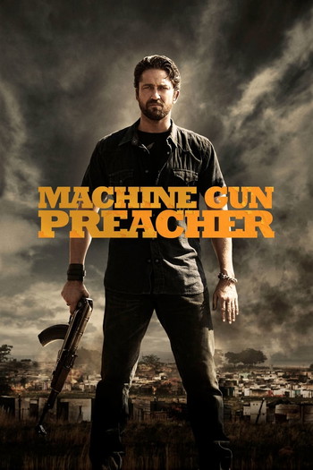 Poster for the movie «Machine Gun Preacher»