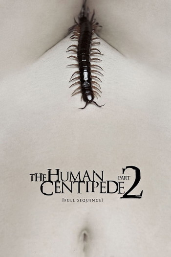 Poster for the movie «The Human Centipede 2 (Full Sequence)»