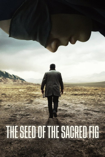 Poster for the movie «The Seed of the Sacred Fig»