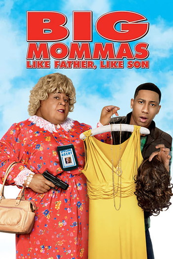 Poster for the movie «Big Mommas: Like Father, Like Son»