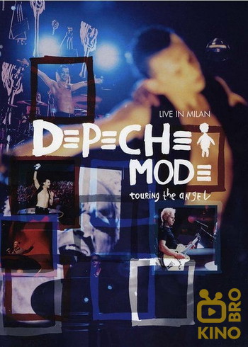 Poster for the movie «Depeche Mode: Touring the Angel — Live in Milan»