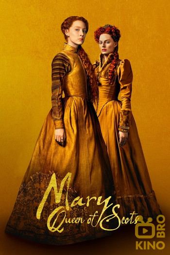 Poster for the movie «Mary Queen of Scots»