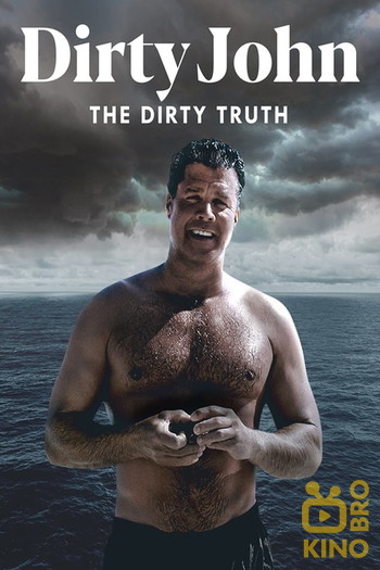 Poster for the movie «Dirty John: The Dirty Truth»