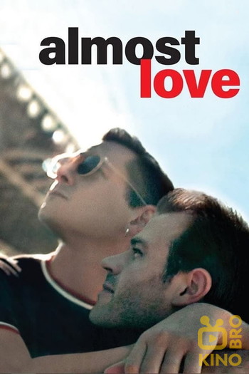 Poster for the movie «Almost Love»