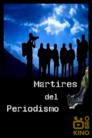 Poster for the movie «Martyrs of journalism»