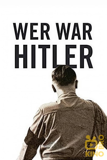 Poster for the movie «Who was Hitler»