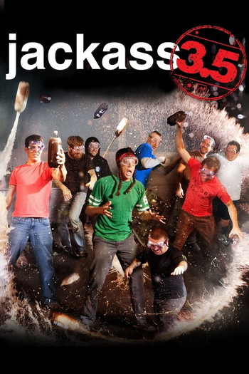 Poster for the movie «Jackass 3.5»