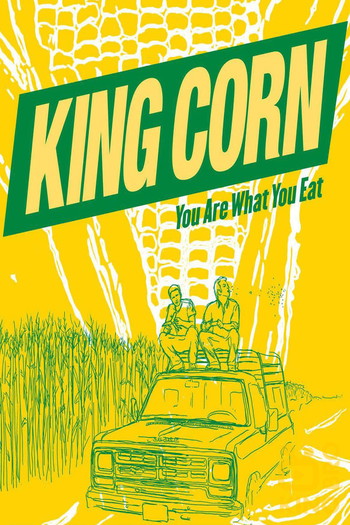 Poster for the movie «King Corn»