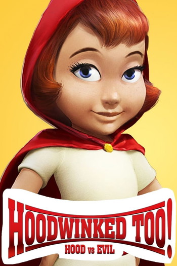 Poster for the movie «Hoodwinked Too! Hood VS. Evil»