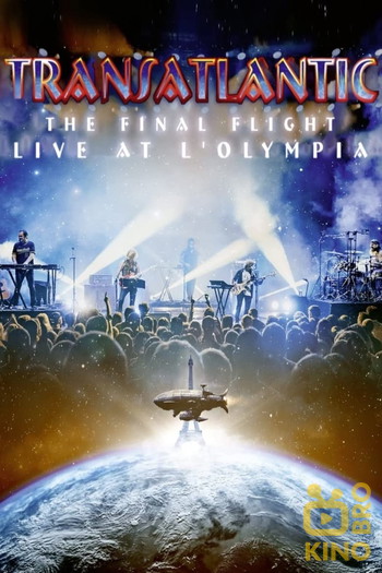 Poster for the movie «Transatlantic: The Final Flight: Live At L'Olympia»