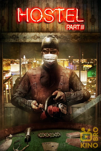 Poster for the movie «Hostel: Part III»