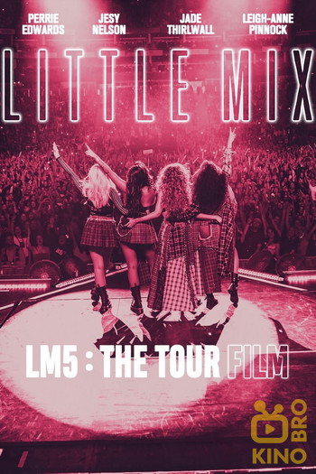 Poster for the movie «Little Mix: LM5: The Tour Film»