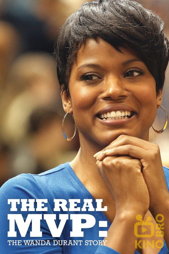 Poster for the movie «The Real MVP: The Wanda Durant Story»