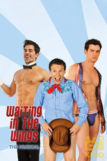 Poster for the movie «Waiting in the Wings: The Musical»