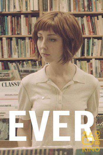 Poster for the movie «Ever»