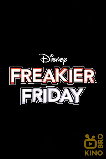 Poster for the movie «Freakier Friday»