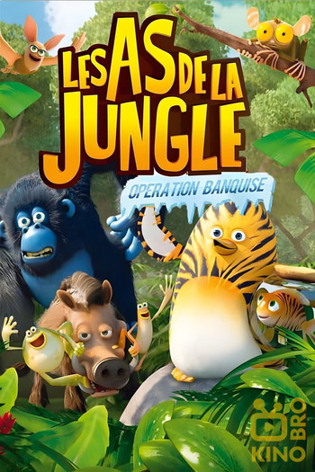 Poster for the movie «Les As de la Jungle : Opération Banquise»