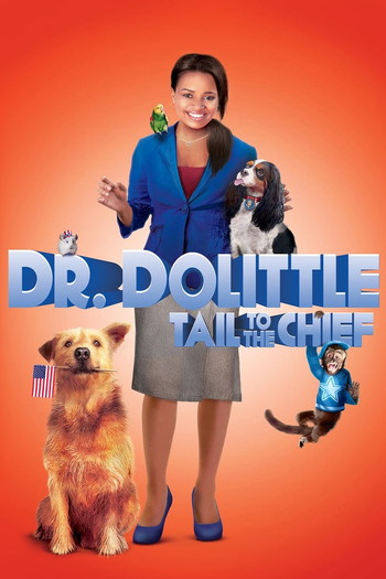 Poster for the movie «Dr. Dolittle: Tail to the Chief»