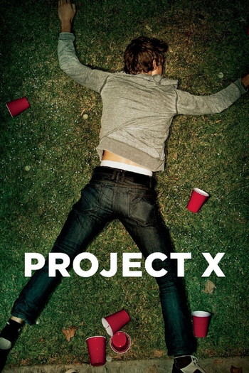 Poster for the movie «Project X»