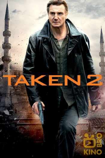 Poster for the movie «Taken 2»