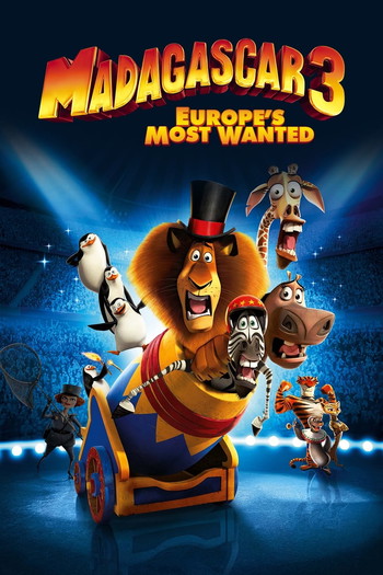 Poster for the movie «Madagascar 3: Europe's Most Wanted»