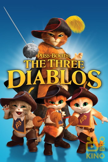 Poster for the movie «Puss in Boots: The Three Diablos»