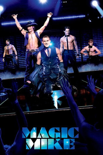 Poster for the movie «Magic Mike»