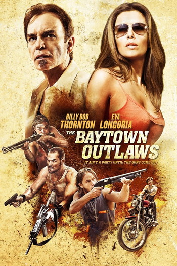 Poster for the movie «The Baytown Outlaws»