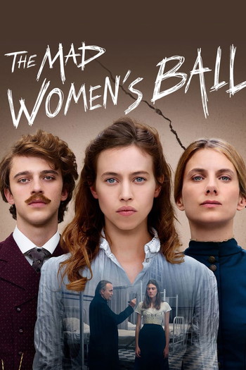 Poster for the movie «The Mad Women's Ball»