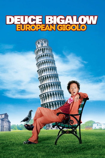 Poster for the movie «Deuce Bigalow: European Gigolo»