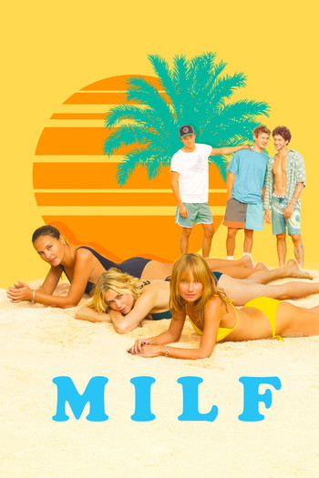 Poster for the movie «MILF»