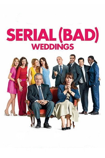 Poster for the movie «Serial (Bad) Weddings»