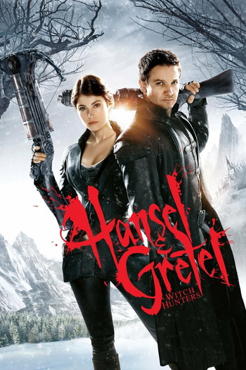 Poster for the movie «Hansel & Gretel: Witch Hunters»